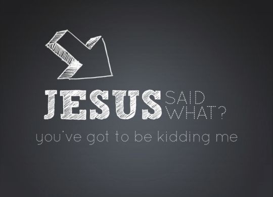 jesus-said-what